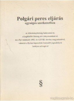 Fluckné Dr. Papácsy Edit, Dr. T. Nagy Erzsébet, Dr. Vezér Ágnes - Polgári peres eljárás egységes szerkezetben Fluckné Dr. Papácsy Edit, Dr. T. Nagy Erzsébet, Dr. Vezér Ágnes - Polgári peres eljárás egységes szerkezetben, 0 antikvár könyv