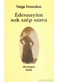 Varga Domokos - Édesanyám sok szép szava (dedikált)