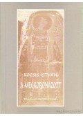 Kocsis István - A megkoronázott (dedikált)
