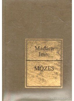 Madách Imre - Mózes Madách Imre - Mózes, Salgótarján 1987 antikvár könyv
