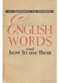 A.G. Yeliseyeva,I.A. Yershova - English words and how to use them