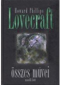 Howard Phillips Lovecraft - Howard phillips Lovecraft összes művei II. kötet