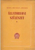 Mészáros István,Hetzel Henrik,Bölcsházy Kálmán - Állatorvosi szülészet II.