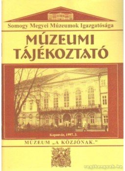 Forrai Márta - Múzeumi Tájékoztató 1997/3, Kaposvár 1997 antikvár könyv