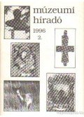 Mazán Mátyás - Múzeumi híradó 1996/2