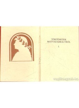 Harsányi László - Történetek Mátyás Királyról I. (mini) Harsányi László - Történetek Mátyás Királyról I. (mini), 1990 antikvár könyv