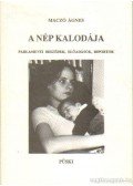 Maczó Ágnes - A nép kalodája