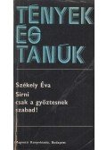 Székely Éva - Sírni csak a győztesnek szabad!