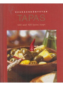 Justh Szilvia (szerk.) - Tapas Justh Szilvia (szerk.) - Tapas, Budapest 2008 antikvár könyv