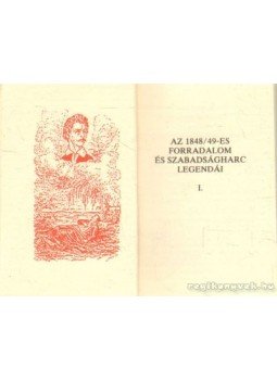 Harsányi László - Az 1848/49-es forradalom és szabadságharc legendái I. (mini) Harsányi László - Az 1848/49-es forradalom és szabadságharc legendái I. (mini), 1995 antikvár könyv