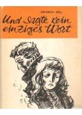 Heinrich Böll - Und sagte kein einziges Wort