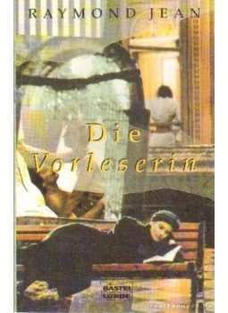 Jean, Raymond - Die Vorleserin Jean, Raymond - Die Vorleserin, München 1991 antikvár könyv