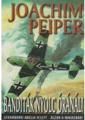 Peiper, Joachim - Banditák nyolc óránál