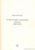 Szecskó Károly - Az Egri Katolikus Legényegylet története (1860-1951)