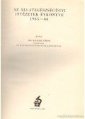 Kádár Tibor dr. - Az állategészségügyi intézetek évkönyve 1965-66