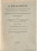 Dr. Wellmann Oszkár,Marek József dr. - A rhachitis oktatni, anyagforgalmi, kórfejlődéstani, kórbonctani és klinikai vonatkozásaban; Kisérletes és összehasonlító tanulmány  II. kötet