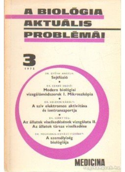 Dr. Csaba György - A biológia aktuális problémái 1975/3 Dr. Csaba György - A biológia aktuális problémái 1975/3, Budapest 1975 antikvár könyv
