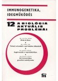 Dr. Csaba György - A biológia aktuális problémái 12.