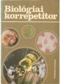 Dr. Nagy Mária,Dr. Fazekas György,Perendy Mária dr. - Biológiai korrepetitor