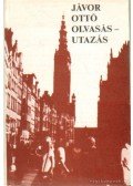 Jávor Ottó - Olvasás-utazás