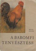 Báldy Bálint - A baromfi tenyésztése
