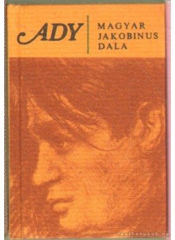 Ady Endre - Magyar jakobinius dala (mini) Ady Endre - Magyar jakobinius dala (mini), Budapest 1977 antikvár könyv