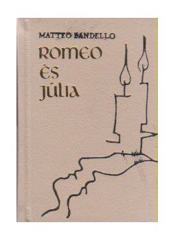 Bandello, Matteo - Romeo és Júlia (minikönyv) Bandello, Matteo - Romeo és Júlia (minikönyv), Budapest 1978 antikvár könyv