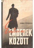 Petrescu, Camil - Ember az emberek között I-III. kötet