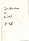 Alföldi Imréné (szerk.) - Gondolatok az időről 1980. (mini)