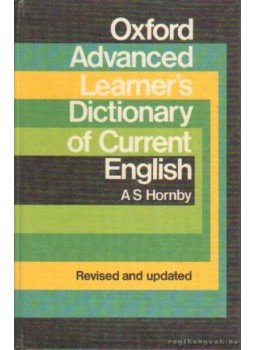 HORNBY, A S - Oxford Advanced Learner's Dictionary of Current English HORNBY, A S - Oxford Advanced Learner's Dictionary of Current English, Berlin 1982 antikvár könyv