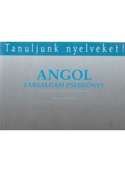 Véges István - Angol társalgási zsebkönyv Véges István - Angol társalgási zsebkönyv, Budapest 1992 antikvár könyv