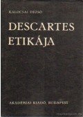 Kalocsai Dezső - Descartes etikája