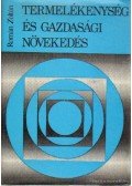 Román Zoltán - Termelékenység és gazdasági növekedés