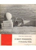 Pethő Tibor,Reismann János - A Balti-tengertől a Bajkál-tóig