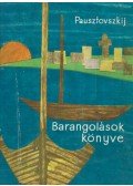 Pausztovszkij, Konsztantyin - Barangolások könyve