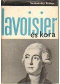 Szabadváry Ferenc - Lavoisier és kora