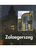 Mészáros T. László - Zalaegerszeg színes képeskönyve