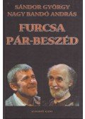 Nagy Bandó András,Sándor György - Furcsa pár-beszéd (dedikált, aláírt)