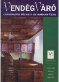 Sarkadi Eszter - Látnivalók Pécsett és Baranyában