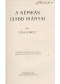 Lyka Károly - A képírás ujabb irányai