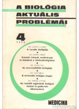 Dr. Csaba György - A biológia aktuális problémái 4. Dr. Csaba György - A biológia aktuális problémái 4., Budapest 1975 antikvár könyv