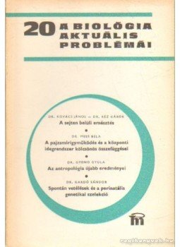 Csaba György - A biológia aktuális problámái 1980/20, Budapest 1980 antikvár könyv
