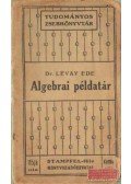 Lévay Ede dr. - Algebrai példatár
