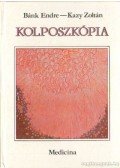 Bánk Endre,Kazy Zoltán - Kolposzkópia