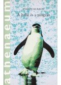 Kurkov, Andrej - A halál és a pingvin