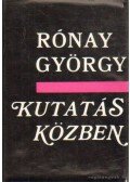 Rónay György - Kutatás közben