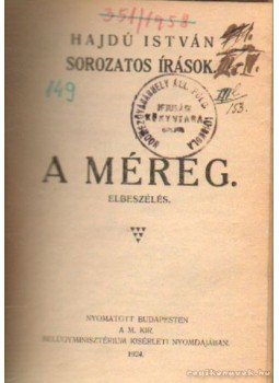 Hajdu István - A méreg Hajdu István - A méreg, Budapest 1924 antikvár könyv