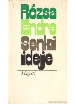 Rózsa Endre - Senki ideje Rózsa Endre - Senki ideje, Budapest 1974 antikvár könyv