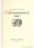 Szabó Dezső - Az elfelejtett arc