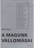 Hegyi Béla - A magunk vallomásai
